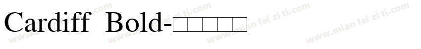 Cardiff Bold字体转换